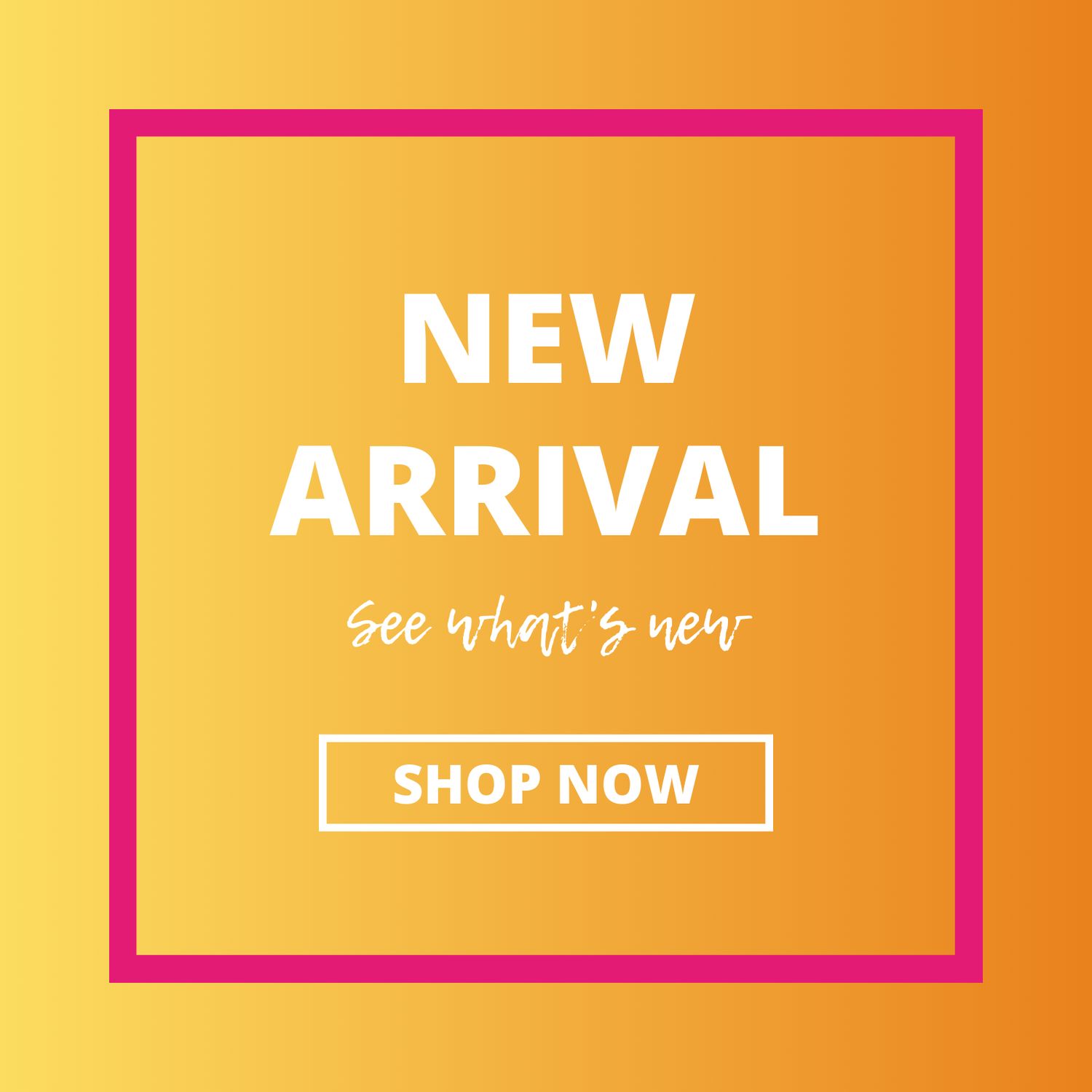 new arrival collection